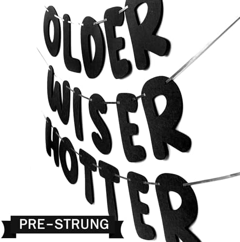 Pre Strung Felt Older Wiser Hotter Birthday Banner - Black - 72 Ft Reusable Garland