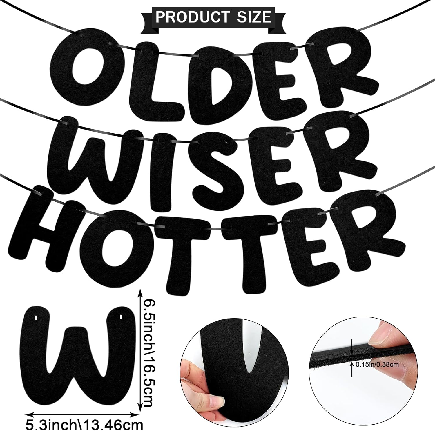 Pre Strung Felt Older Wiser Hotter Birthday Banner - Black - 72 Ft Reusable Garland