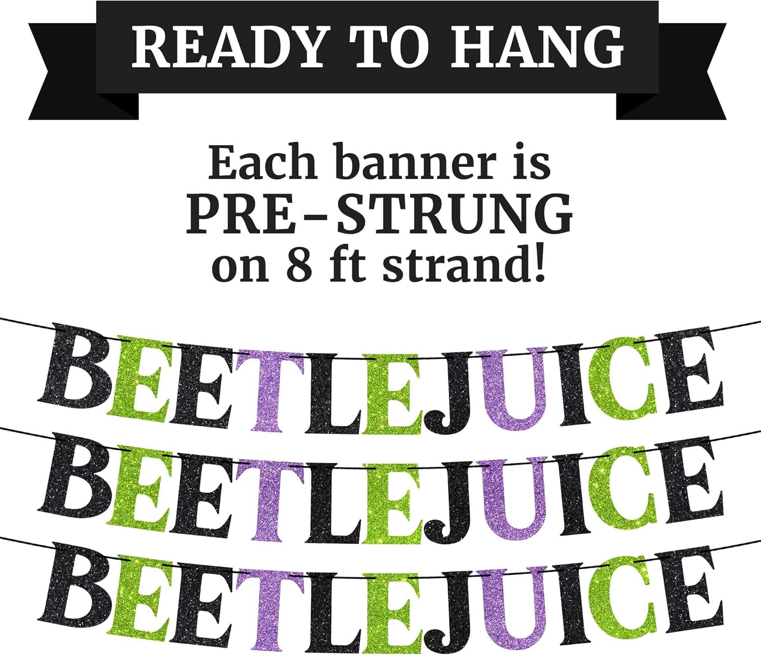 Pre-Strung Beetlejuice Halloween Banner with Glitter